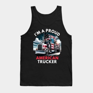 I'M A PROUD AMERICAN TRUCKER Tank Top